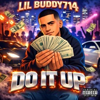 DO IT UP - Single - Lil Buddy714