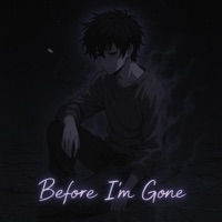 Before I'm Gone - Single - Dr. Munchy