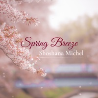 Spring Breeze - Single - Shoshana Michel