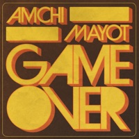 GAME OVER - Single - AMCHI & MAYOT