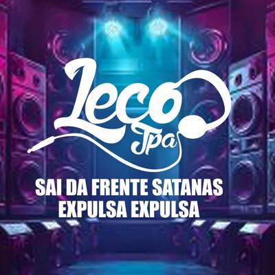 Sai da frente satanas expulsa expulsa - Single