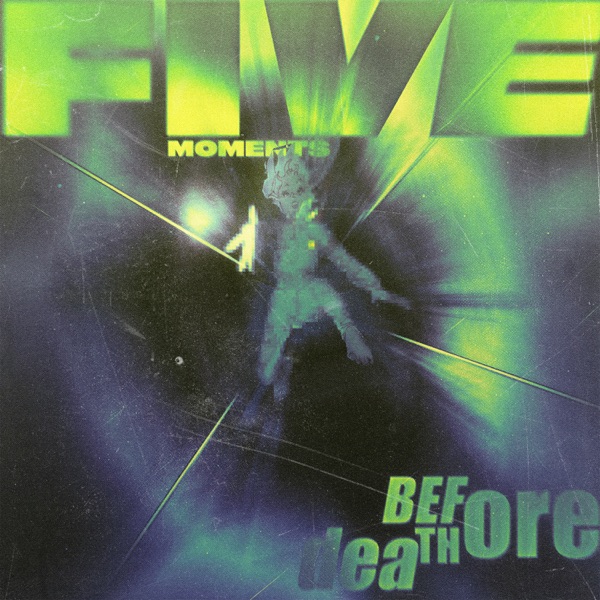 Five Moment Before Death - Single