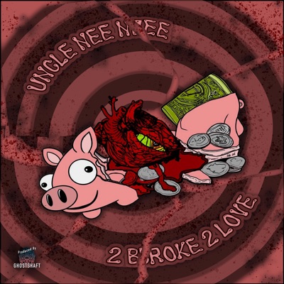 2 Broke 2 Love (feat. GhostShaft) - Single