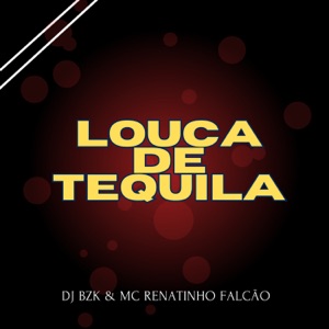 Louca de Tequila