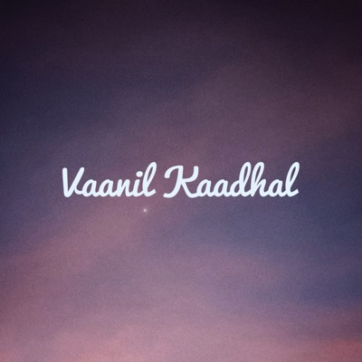 Vaanil Kaadhal (feat. Anupam Anil & Avvi) - Single