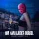 OM HAN BJUDER BUBBEL Single