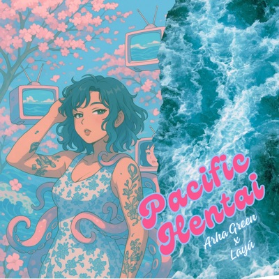 Pacific Hentai (feat. Layú) - Single