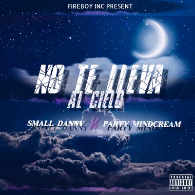 No Te Lleva Al Cielo (feat. party mindcream) - Single