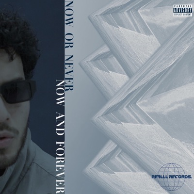 Now Or Never, Now and Forever