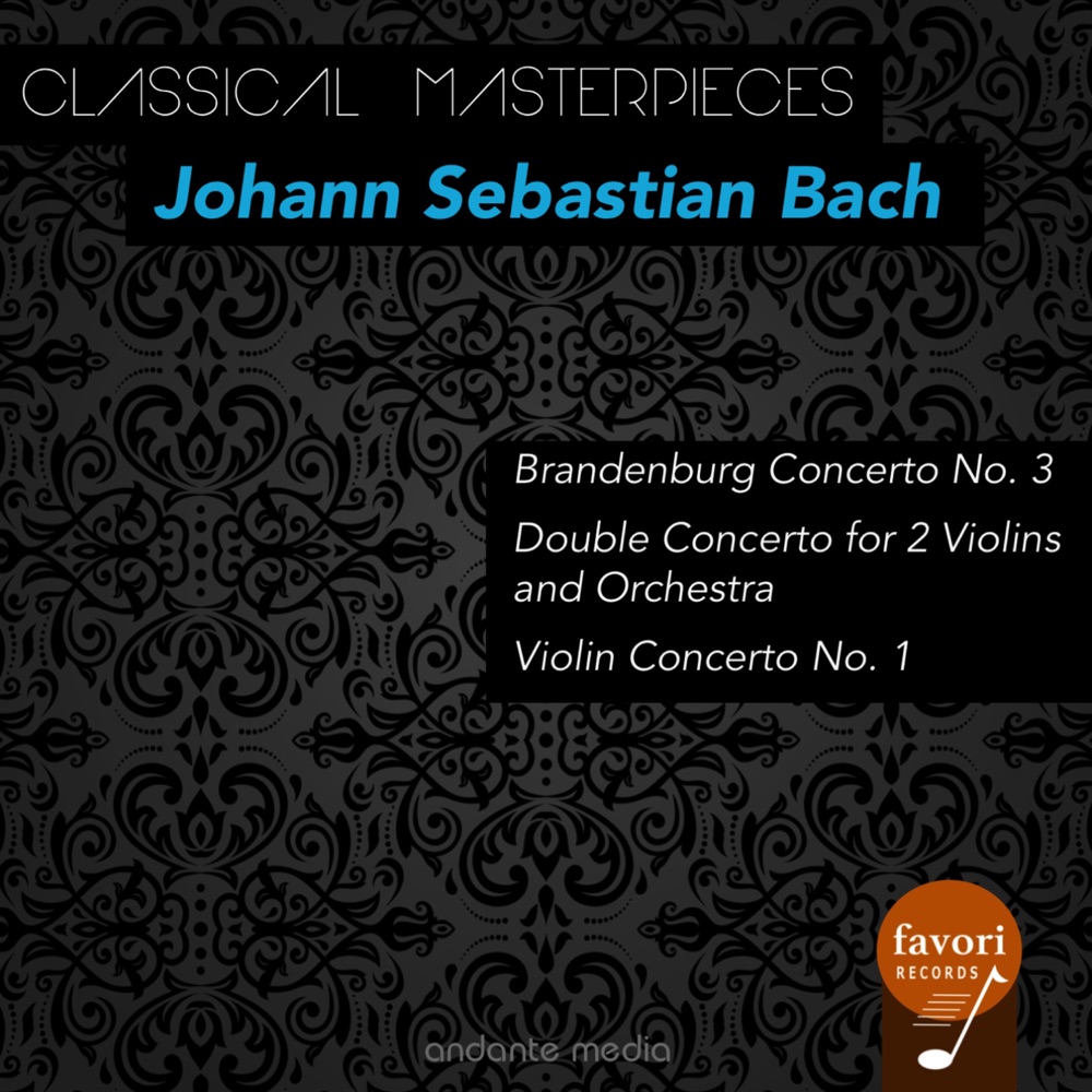 Обложка альбома «Classical Masterpieces - Johann Sebastian Bach: Brandenburg Concerto No. 3 & Violin Concerto No. 1» — Alberto Tozzi, Tomaso Vecchi, Francesco Macci & Musici di San Marco