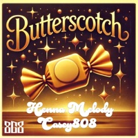 Butterscotch (feat. Casey808) - Single - Henna Melody