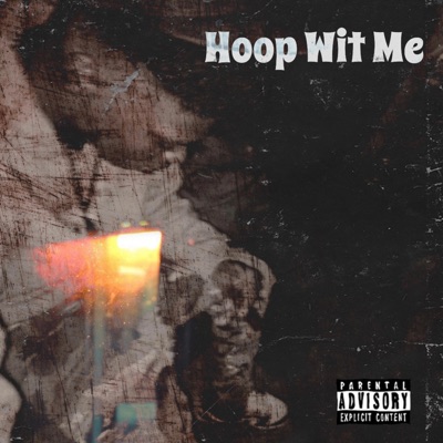 Hoop Wit Me - Single