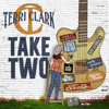 Terri Clark: Take Two - Terri Clark