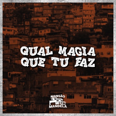 Qual Magia Que Tu Faz (feat. DJ PODOLSKI) - Single