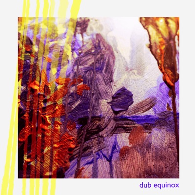 Dub Equinox