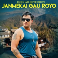 Janmekai Gau Royo - EP - Bimal Adhikari, Arjun Sapkota & Devi Gharti