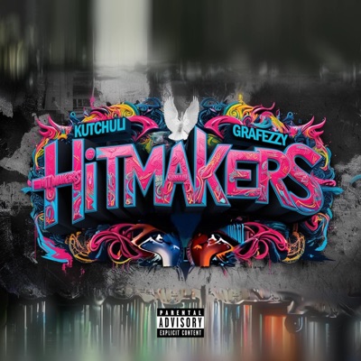 Hitmakers (feat. Grafezzy) - Single