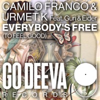 Everybody's Free (To Feel Good) [feat. Guri & Eider] - Single - Camilo Franco & Urmet K