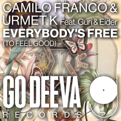 Everybody's Free (To Feel Good) [feat. Guri & Eider] - Single