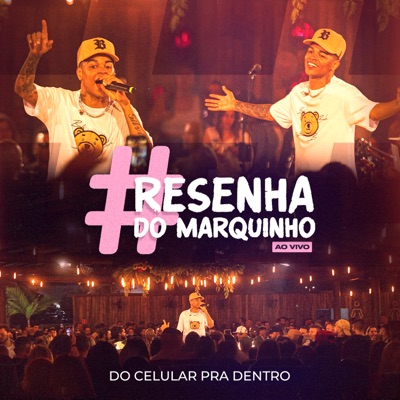 Resenha do Marquinho: Do Celular pra Dentro (Ao Vivo) - Single