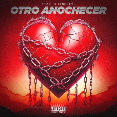 Otro Anochecer (feat. Kendriel & Real Dreams Entertainment) - Single