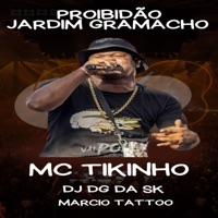 Proibidão Jardim Gramacho (feat. Dj Dg Da Sk & Marcio tattoo) - EP - Mc Tikinho