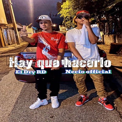 Hay que hacerlo (feat. El Dry RD) - Single