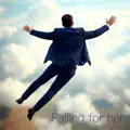 Falling for her