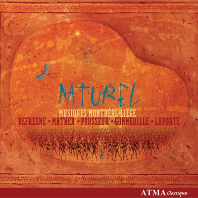 Naturel. Musiques Montréal-Liège