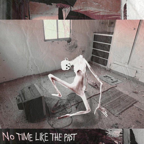 No Time Like The Past, Vol. 1