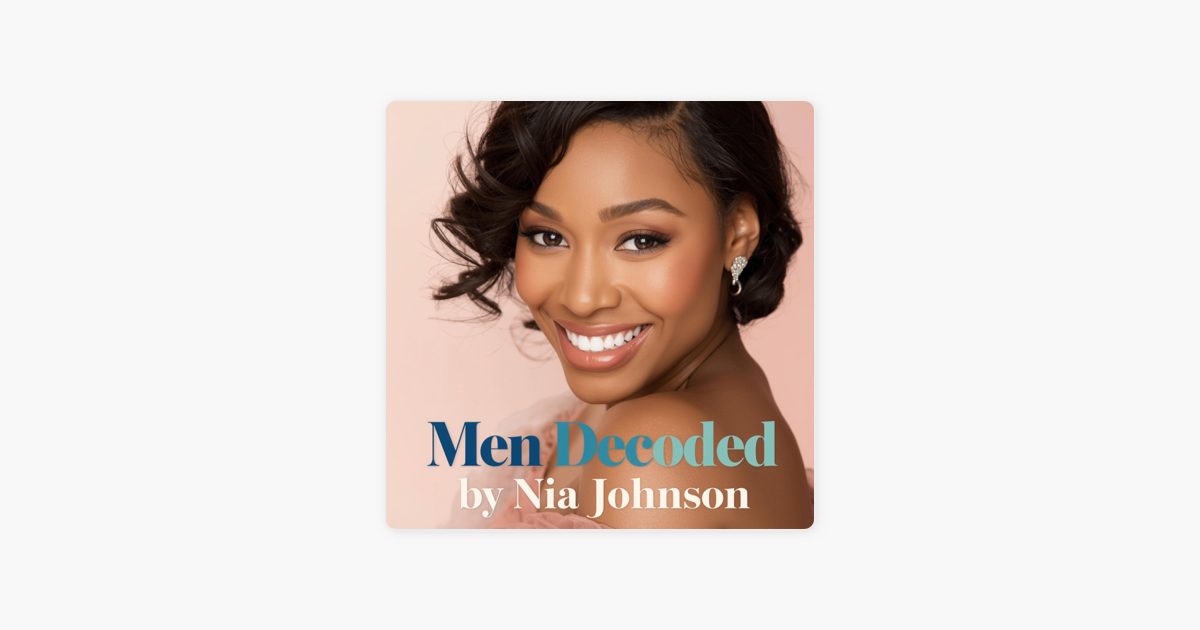 ‎Men Decoded: The No BS Guide to His Brain (Unabridged) by Nia Johnson ...