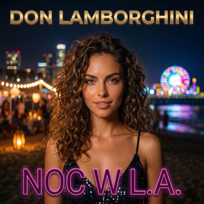 NOC W L.A. (feat. Don Lamborghini) - Single