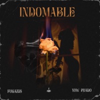 Indomable - Single - Yowprado, Fugazis & Pty Audio