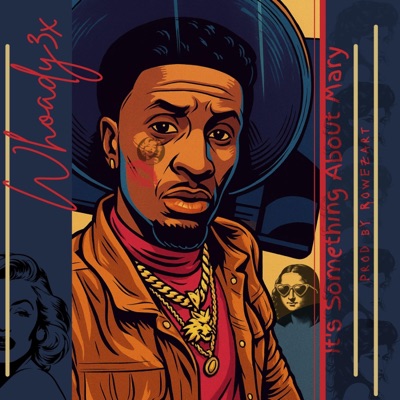 Whoady3x Its Something About Mary - Single
