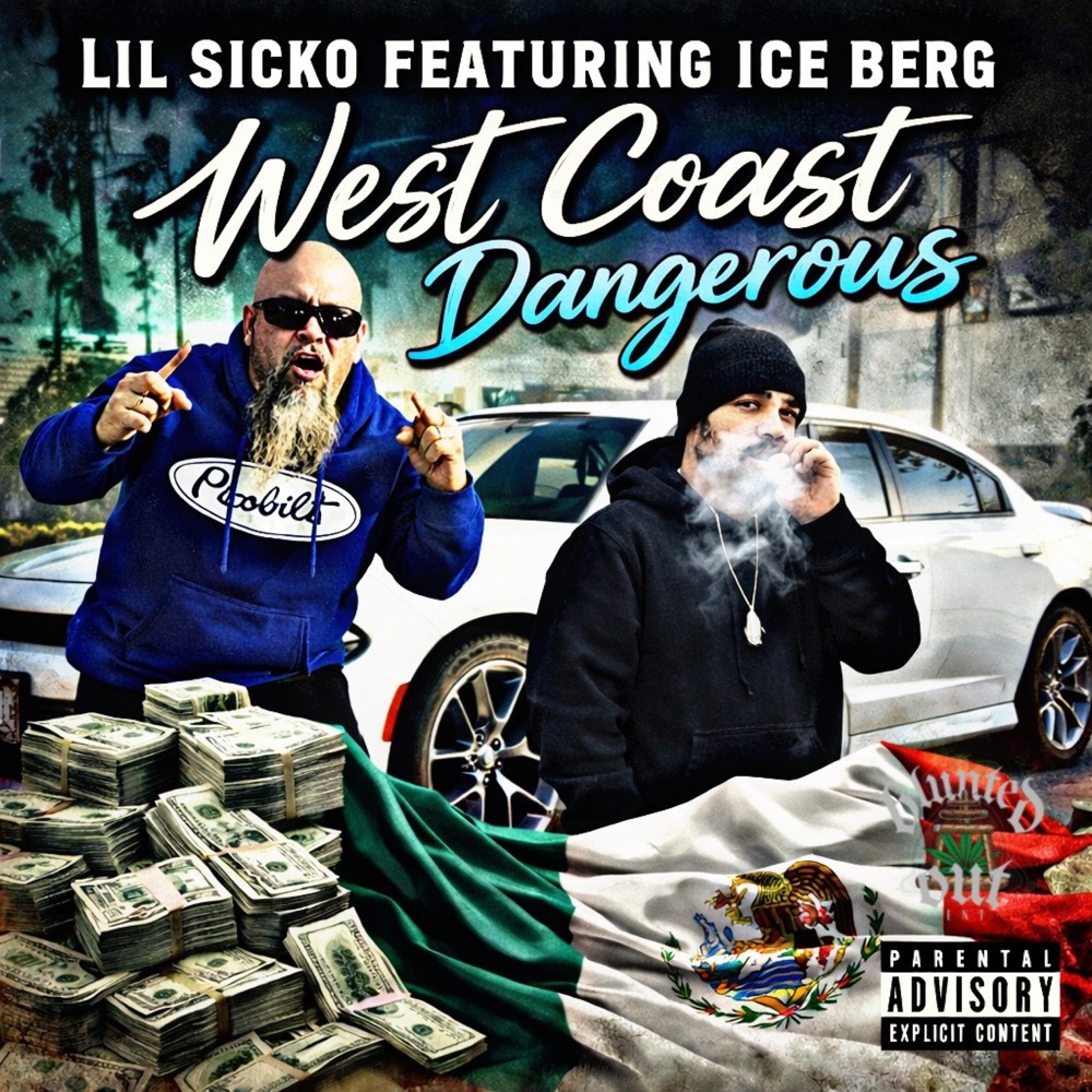 Обложка альбома «WEST COAST DANGEROUS (feat. ICE BERG) - Single» — Lil Sicko
