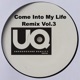 Come Into My Life Vol 3 Remix feat Nathalie Capello Rose Lonergan Single
