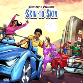Skin To Skin (feat. Davemilly) Samtizzy