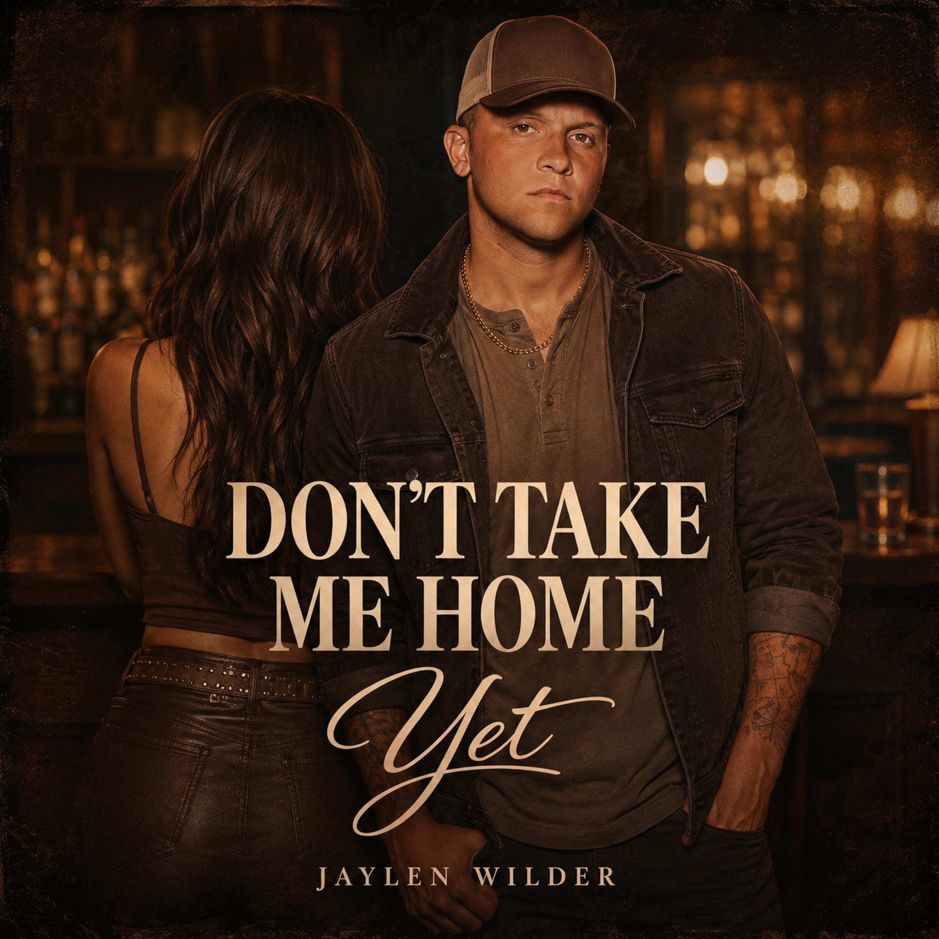 Don't Take Me Home Yet - Single