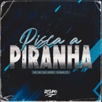 Pisca a Piranha - Single