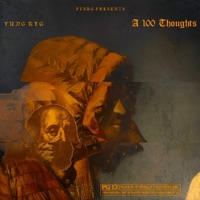 A 100 Thoughts - Yung Reg