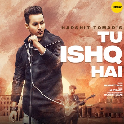Tu Ishq Hai - Single