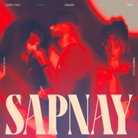 Sapnay - Single - Curly Ney, Ansar. & RFB
