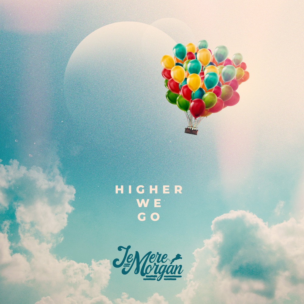 Обложка альбома «Higher We Go - Single» — Jemere Morgan