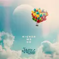 Higher We Go