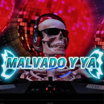 MALVADO Y YA (feat. OG JAYLr) - Single