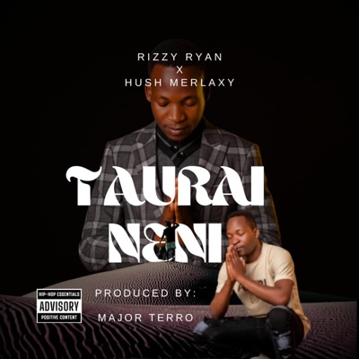Taurai neni (feat. Hush Merlaxy) - Single