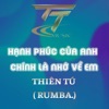 HẠNH PHÚC CỦA ANH CHÍNH LÀ NHỚ VỀ EM - DUCK REMIX (RUMBA REMIX) - Single