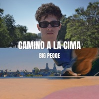 CAMINO A LA CIMA - Single - Big Peqqe