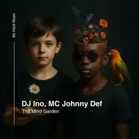 The Mind Garden — DJ Ino, MC Johnny Def