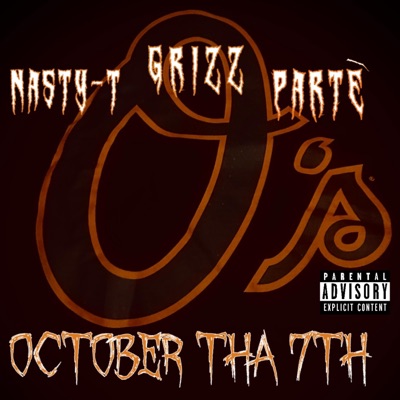 OCTober Tha 7th (feat. NastyT & Parte’) - Single